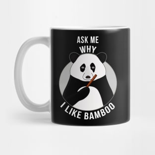 Ask Me Why I Like Bamboo Mug